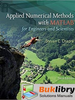 Solutions Manual for Applied Numerical Methods MATLAB by Steven Chapra