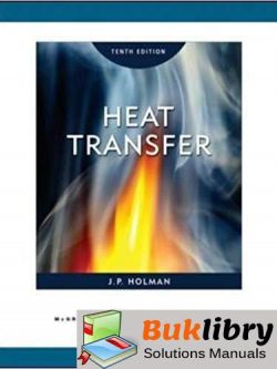 Solutions Manual for Heat Transfer 10th Edition by Jack Holman