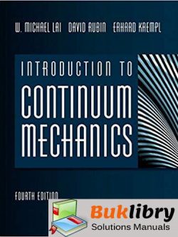 Solutions Manual for Introduction to Continuum Mechanics 4th Edition by Michael Lai