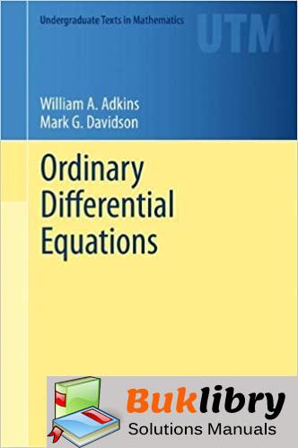 Solutions Manual Ordinary Differential Equations 2012th edition by Adkins & Davidson