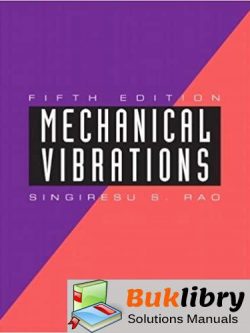 Solutions Manual Mechanical Vibrations 5th edition by Singiresu S. Rao