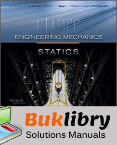 Solutions Manual Engineering Mechanics: Statics 2nd edition by Plesha Gray &amp; Costanzo ...