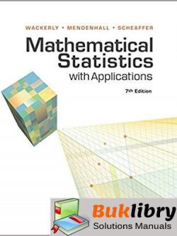 Students Solutions Manual Mathematical Statistics with Applications 7th edition by Dennis Wackerly
