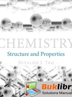 Solutions Manual Chemistry: Structure and Properties 1st edition by Nivaldo J. Tro