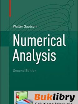 Solutions Manual Numerical Analysis 2nd edition by Walter Gautschi