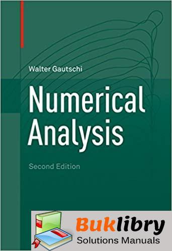 Solutions Manual Numerical Analysis 2nd edition by Walter Gautschi