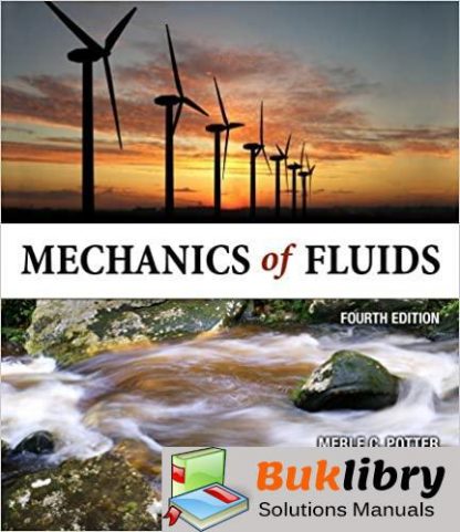 Solutions Manual Mechanics of Fluid 4th edition by Merle C. Potter , David C. Wiggert, Bassem H. Ramadan