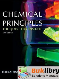 Solutions Manual Atkins and Jones’s Chemical Principles: 5th edition by Peter Atkins , Loretta Jones