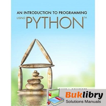 Solutions Manual of An Introduction to Programming Using Python by Schneider