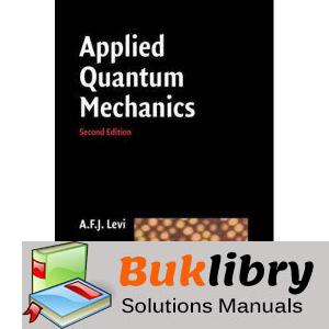Solutions Manual of Applied Quantum Mechanics by Levi
