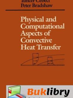 Solutions Manual of Computer Programs for Physical and Computational Aspects of Convective Heat Transfer