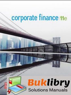 Solutions Manual of Corporate Finance by Westerfield & Jordan