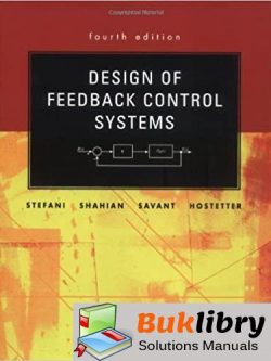 Solutions Manual of Design of Feedback Control Systems by Stefani