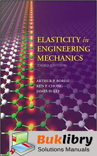 Solutions Manual of Elasticity in Engineering Mechanics by Baresi