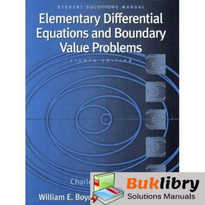 Solutions Manual of Elementary Diff Eqns and Boundary-value Problems by Boyce