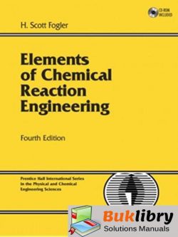Solutions Manual of Elements of Chemical Reaction Engineering by Vicente