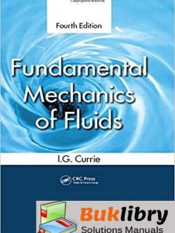 Solutions Manual of Fundamental Mechanics of Fluids by Currie