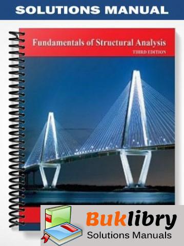 Solutions Manual of Fundamentals of Structural Analysis by Leet