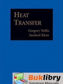 Solutions Manual of Heat Transfer by Nellis