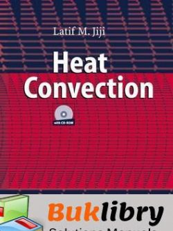 Solutions Manual of Homework Facilitator for Heat Convection by Jiji