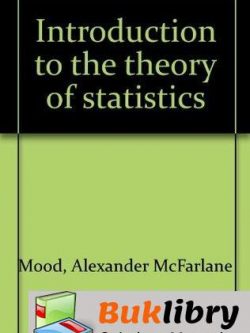 Solutions Manual of Introduction to the Theory of Statistics by Mood