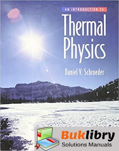 Solutions Manual of Introduction to Thermal Physics by Schroeder