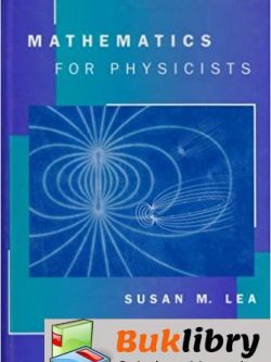 Solutions Manual of Lea’s Mathematics for Physicists by Lea