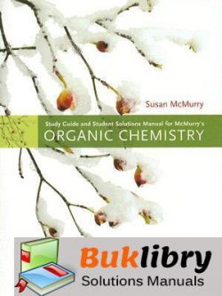 Solutions Manual of Mcmurry’s Organic Chemistry by McMurry