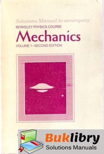 Solutions Manual of Mechanics by Kittel & Knight 2nd edition