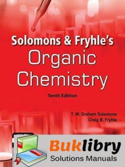 Solutions Manual of Organic Chemistry by Solomons & Fryhle