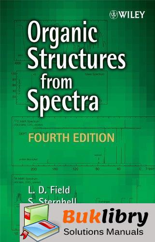 Solutions Manual of Organic Structures From Spectra by Field & Sternhell