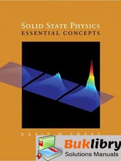 Solutions Manual of Solid State Physics: Essential Concepts by Snoke
