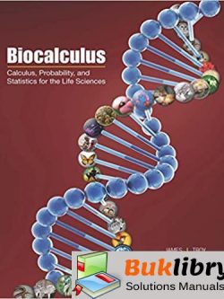 Solutions Manual of Stewart/day’s Calculus for Life Sciences and Biocalculus by Stewart & Day