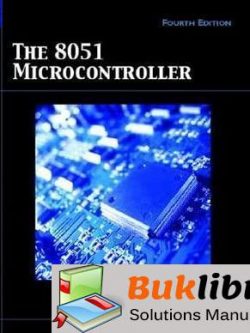 Solutions Manual of The 8051 Microcontroller by Mackenzie 4th edition