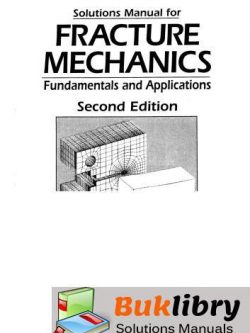 Fracture Mechanics Fundamentals & Applications by Anderson