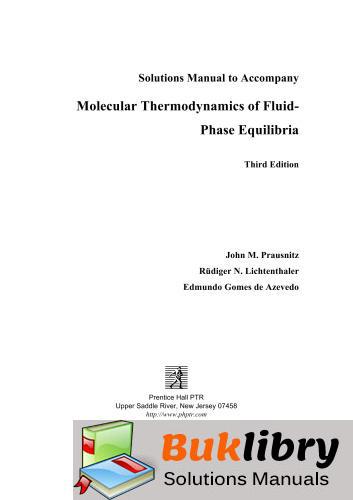 Molecular Thermodynamcs of Fluid Phase Equilibria by Prausnitz & Lichtenthaler