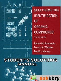 Spectrometric Identification of Organic Compounds by Silverstein & Webster