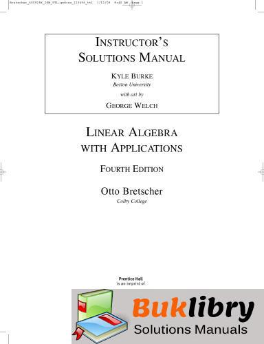 Linear Algebra With Applications by Bretscher & Burke
