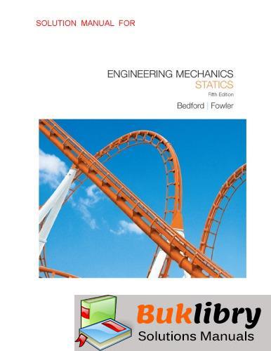Engineering Mechanics by Bedford & Fowler