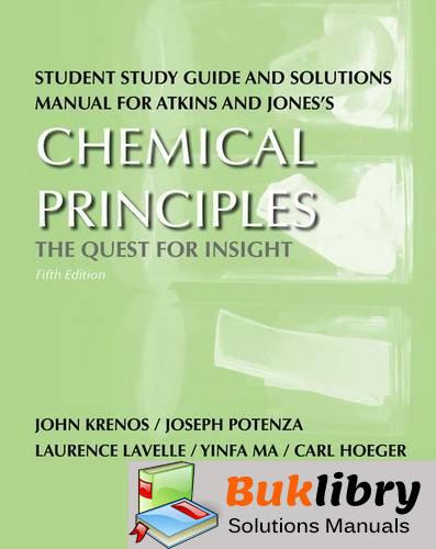 Atkins and Jones’s Chemical Principles: the Quest for Insight by Krenos & Potenza