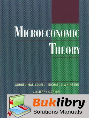 Solutions Manual Microeconomic Theory by Mas-Colell & Whinston | 1st edition – Buklibry