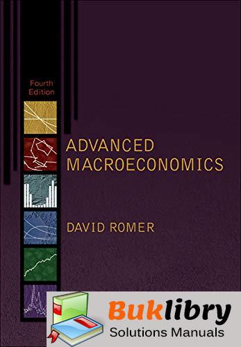 Solutions Manual Advanced Macroeconomics by David Romer | 4th edition ...